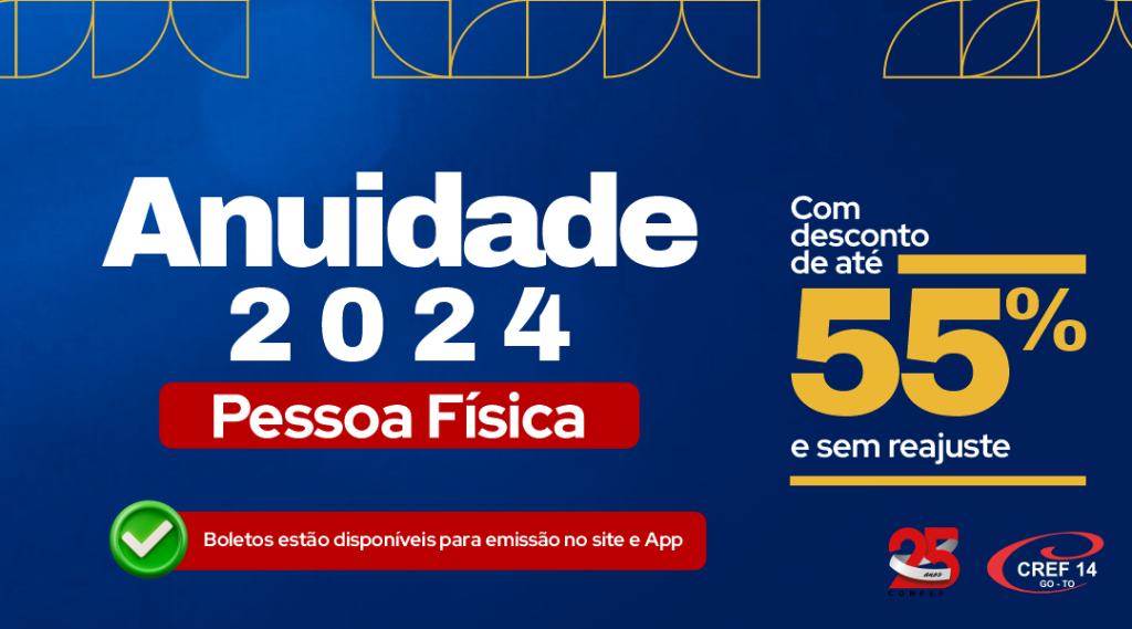 Boletos para Anuidade 2024 do CREF14 GO TO já estão disponíveis on line